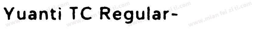 Yuanti TC Regular字体转换